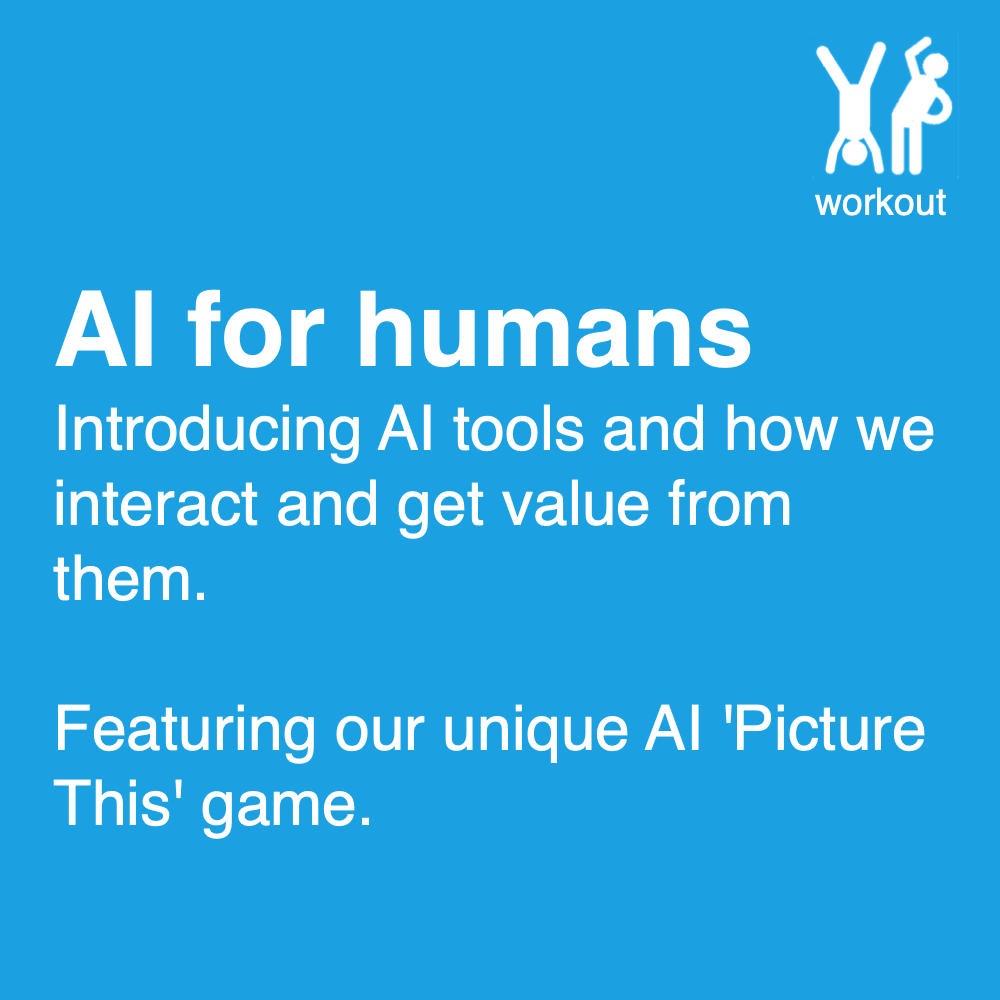 AI for Humans module: understand AI principles, opportunities, responsibilities and safe tool use.